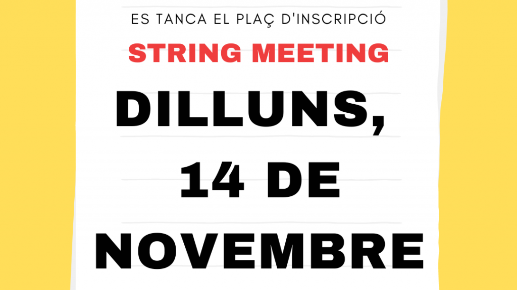 STRING MEETING, ES TANCA EL PLAÇ D’INSCRIPCIÓ