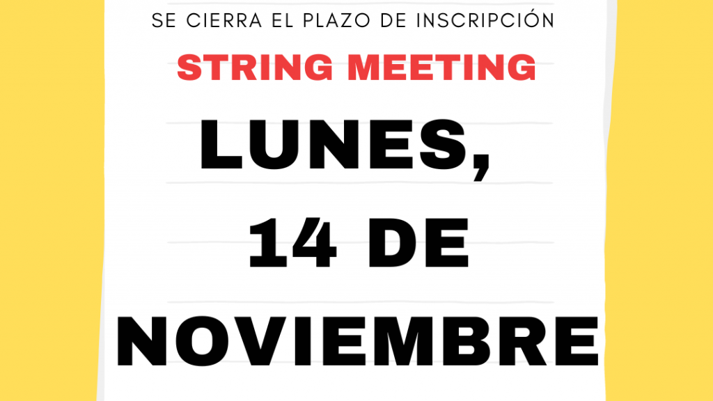 STRING MEETING, SE CIERRA EL PLAZO DE INSCRIPCIÓN