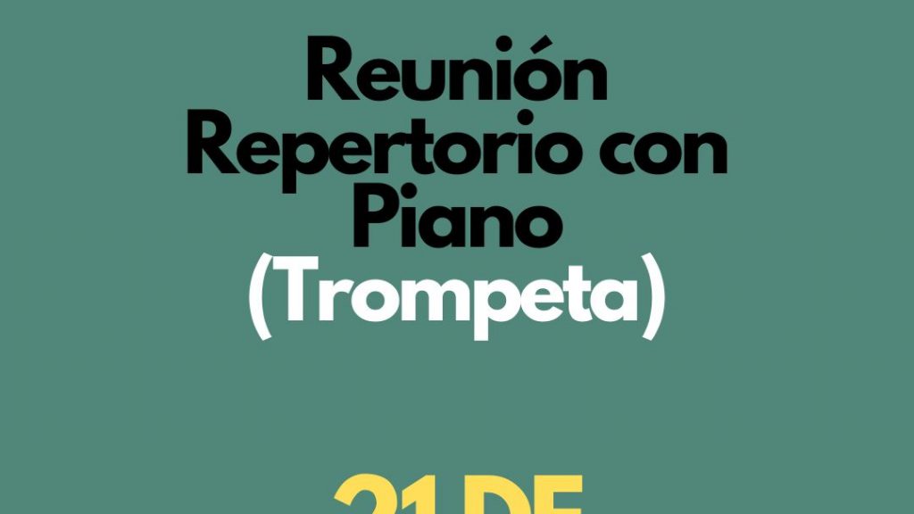 Reunió d’elecció d’horaris a l’alumnat de Trompeta matriculat en l’assignatura Repertori amb Piano.